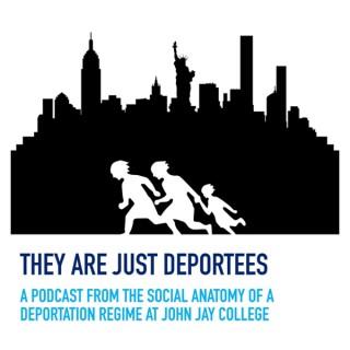 They Are Just Deportees