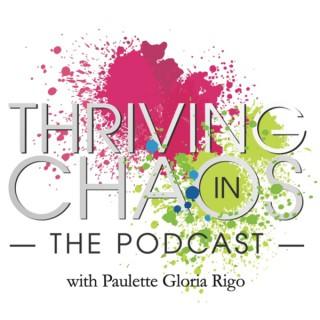 Thriving In Chaos with Paulette Gloria Rigo