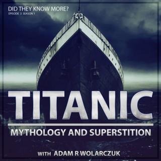 Titanic -  A History