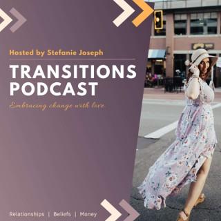 Transitions Podcast - Embracing change with love.