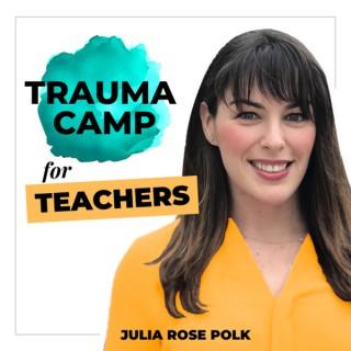 Trauma Camp For Teachers