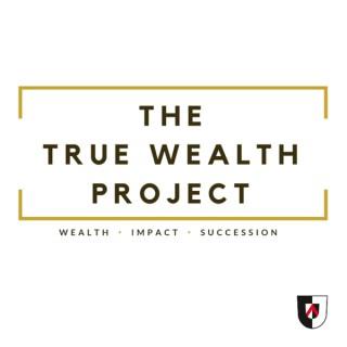 The True Wealth Project