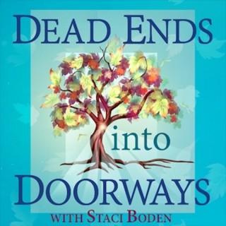 Turning Dead Ends into Doorways