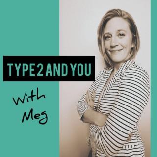 Type2andYou with Meg