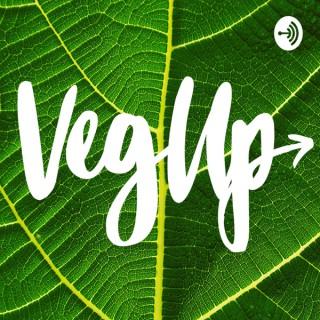 Veg Up Podcast