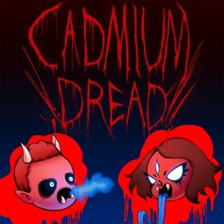 Cadmium Dread