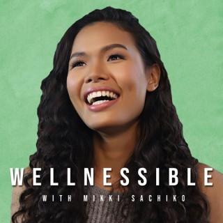 Wellnessible with Mikki Sachiko