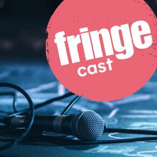 #FringeCast – how to bring a show to the Fringe