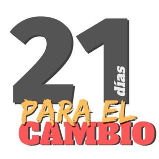 21 DIAS PARA EL CAMBIO