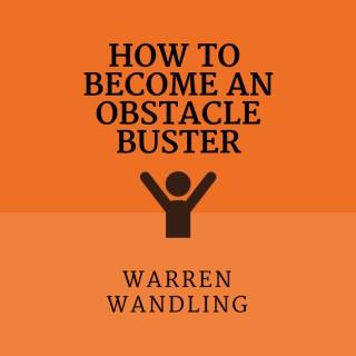 How to Become an Obstacle Buster