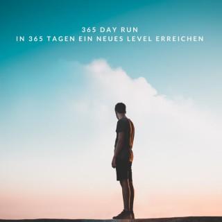 365 Day Run - Der Podcast der dein Leben bereichert