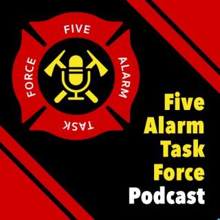 5-Alarm Task Force!
