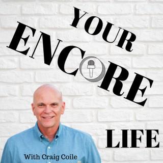Your Encore Life