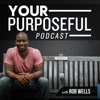 Your Purposeful Purpose Podcast