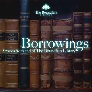 Borrowings: Stories from and of The Boundless Library