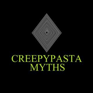 Creepy Pasta Myths