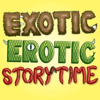 Exotic Erotic Storytime