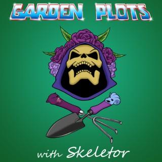 Garden Plots with Skeletor