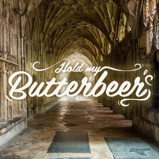 Hold My Butterbeer - A Harry Potter Canon Podcast
