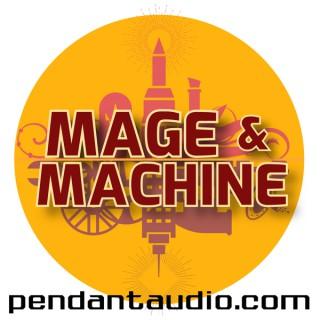Mage and Machine fantasy sci-fi audio drama