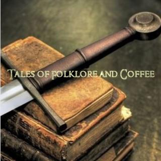 Tales of Folklore and Coffee