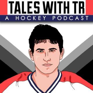 Tales with TR: A Hockey Podcast