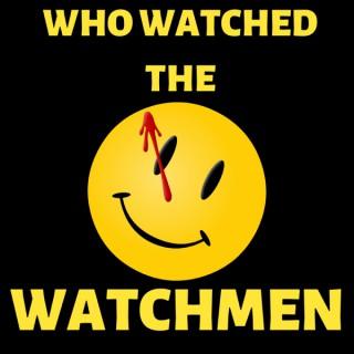 Who Watched The Watchmen