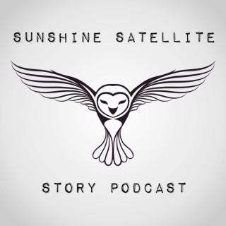 Sunshine Satellite Story Podcast
