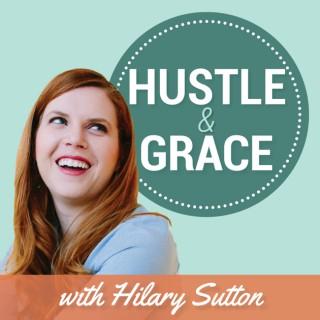 Hustle & Grace with Hilary Sutton
