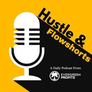 Hustle and Flowshorts