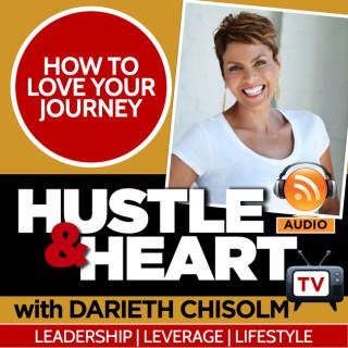 Hustle and Heart TV with Darieth Chisolm - AUDIO version