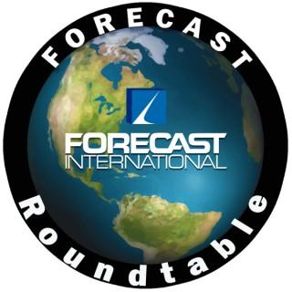 Forecast International Roundtable