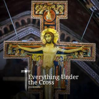 Everything Under the Cross