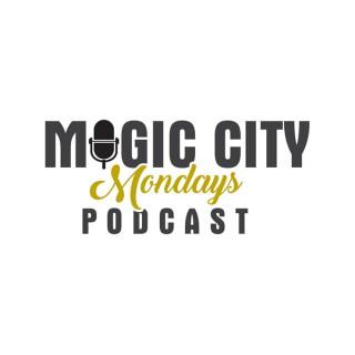 Magic City Mondays