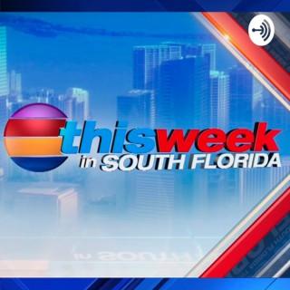 This Week in South Florida Podcast