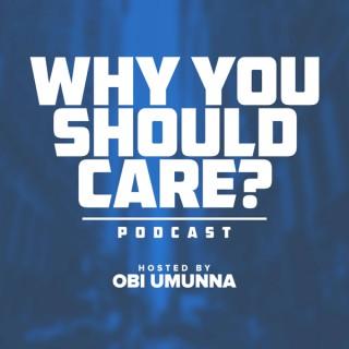 Why You Should Care?