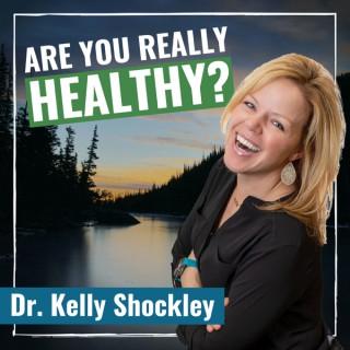 Are You Really Healthy?