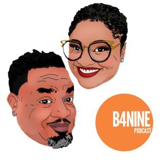 B4Nine Podcast