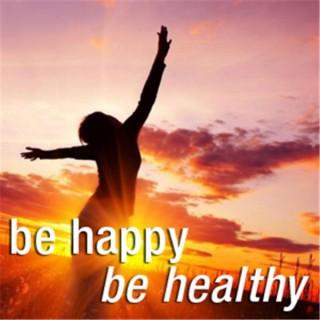 Be Happy & Be Healthy