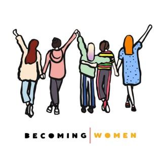 Becoming Women