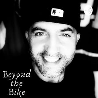 Beyond the Bike