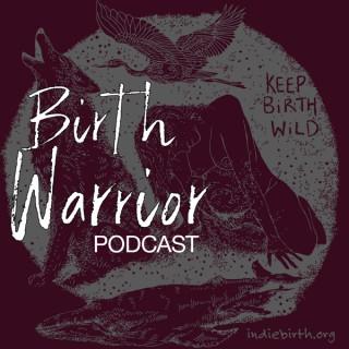 Birth Warrior Podcast