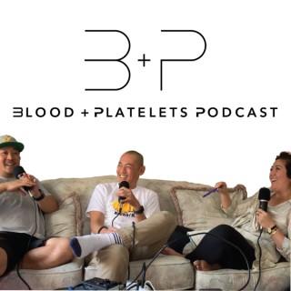Blood and Platelets Podcast