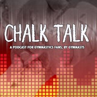 Chalk Talk - The Gymnastics Podcast