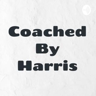Coached By Harris