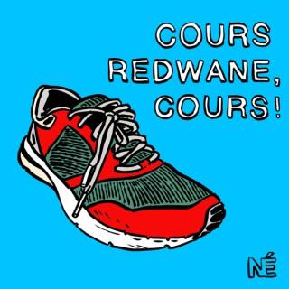 Cours Redwane, cours !