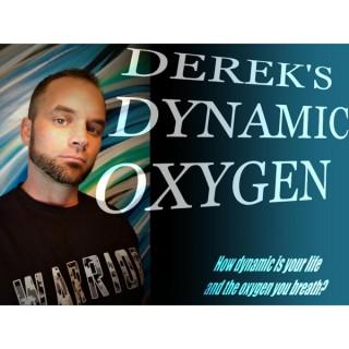 Derek's Dynamic Oxygen