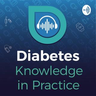 Diabetes Knowledge in Practice Podcast