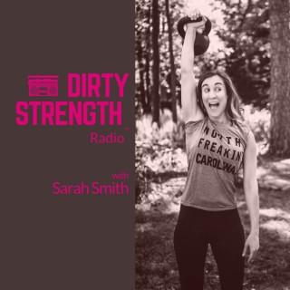 Dirty Strength™ Radio
