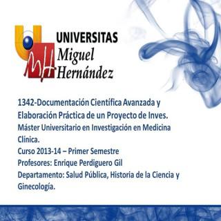 Documentación Científica Avanzada y Elaboración Práctica de un Proyecto de Investigación (umh1342) Curso 2013 - 2014